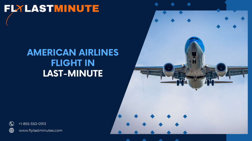 Booking American Airlines Flight In Last-Minute